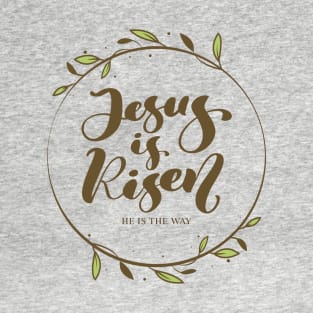 Jesus id Risen Easter Day T-Shirt